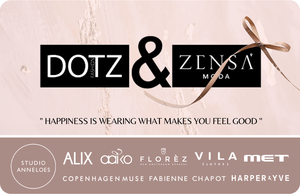 Dotz fashion & Zensa moda